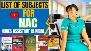 List of subjects for nurses assistant clinical (nac) best video ever