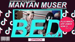 Tanggapan Mantan Muser terhadap Tiktok