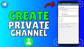 How To CREATE A PRIVATE CHANNEL On Telegram |Make A Telegram Channel  (Step by Step)