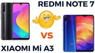 Xiaomi Mi A3 vs Xiaomi Redmi Note 7. Внутренняя битва!?