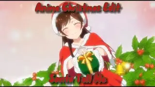 Christmas Anime Edit | Santa Tell Me