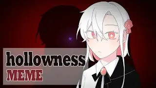 Hollowness meme / animation meme [OC]