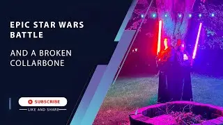 Epic Star Wars Battle & A Broken Collarbone