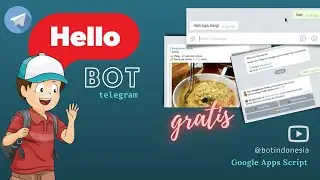 Hello Bot - 10 Menit Membuat Bot Telegram GRATIS dari Dasar