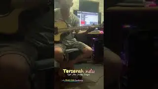 cover gitar acustic Terserahndu saja