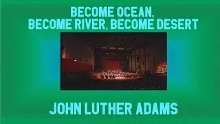 Aftermovie Become Trilogy - John Luther Adams - NFM Wroclaw Philharmonic