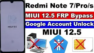 Redmi Note 7/Note 7s/Note 7Pro GOOGLE/FRP BYPASS |Without PC (2023)