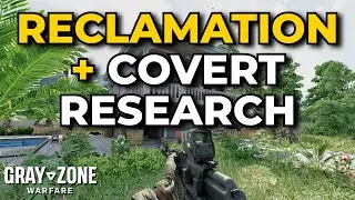 Reclamation + Covert Ops Task Guide - Gray Zone Warfare (Quest Guides)