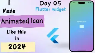 Flutter AnimatedIcon Widget: Animated Icons in Flutter using Animated Icon Widget in 2024 || Day 05
