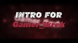Gamer Ikrek Intro | By: Me | 1080p 60FPS
