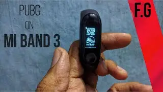 PUBG Theme on Mi Band 3 | Custom Firmware on Mi Band 3
