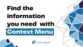 Find the information you need in just one click with the Context Menu