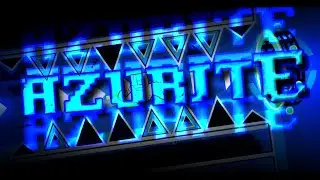 AFTER A 97% FAIL - Azurite 100% (Extreme Demon) by Sillow