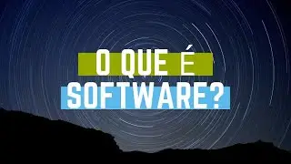 O QUE É SOFTWARE ?