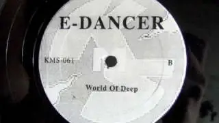 E-Dancer - World of Deep