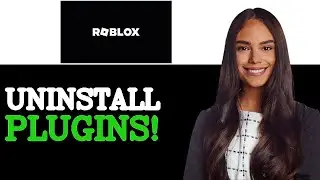 How To Uninstall Plugins In Roblox Studio (2025)