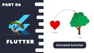 Part 06 : Animated Switcher in flutter | Flutter Animation Course #flutterhero