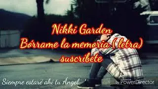 Nikki Garden - Borrame la memoria [Letra]