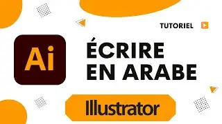 Comment ecrire en arabe sur Illustrator