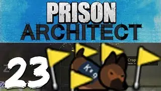 Prison Architect - Сплошные Подкопы! - Часть #23