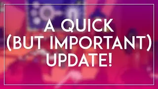 Quick (but important) channel update !