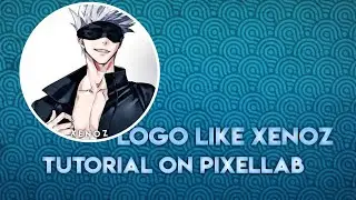 LOGO LIKE XENOZ TUTORIAL ON PIXELLAB BY KING VFX