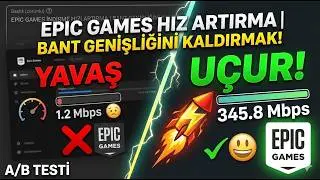 EPİC GAMES İNDİRME HIZI ARTIRMA | BANT GENİŞLİĞİNİ KALDIRMAK!