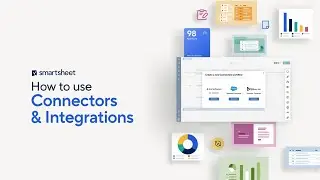Introduction to Smartsheet Connectors and Integrations