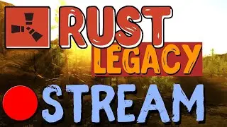 СТPИМ | ИГPАЕМ В RUST LEGACY | СТРОИМ ДОМ И ВЫЖИВАЕМ
