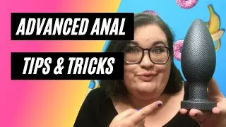 Advanced Anal With Sex Educator Amber!