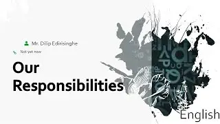 01. Our Responsibilities l English l Grade 11 l By Mr. Dilip Edirisinghe