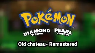 Old chateau - Pokémon Diamond and Pearl (remastered)