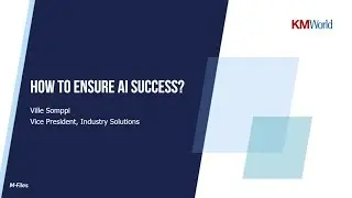 The key information and Knowledge Management issues to tackle for AI success