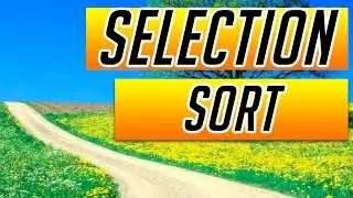 Sorting: Selection Sort