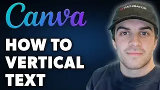 How to Vertical Text in Canva (Full 2024 Guide)