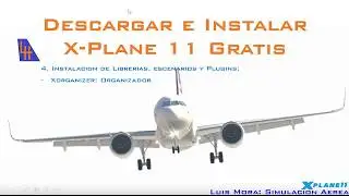 [X-Plane11] Descargar e Instalar X-Plane11 Gratis desde Cero 2 de 2