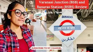 Varanasi Railway Station (BSB): Retiring Room, Waiting Room, Dormitory & Best Food Option