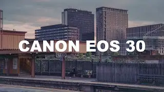 Film Photography with the Canon EOS 30 & Kodak UltraMax 400 - First Roll!!