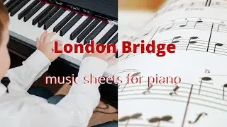 London Bridge piano for beginners music sheets | ноты для начинающих