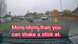 Bad UK Driving Vol 130,  I'm surrounded by idiots.