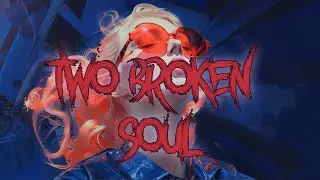 TWO BROKEN SOULS - Rushex&THE9THXLIFE (Official Music Video)