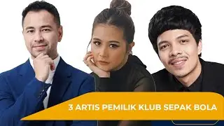 3 ARTIS PEMILIK KLUB SEPAK BOLA