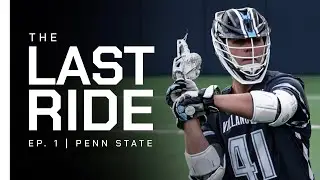 THE LAST RIDE - EP. 1 | PENN STATE
