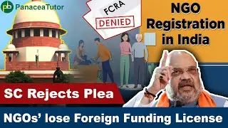 No Relief to over 6,000 NGOs with lapsed FCRA licenses | What is FCRA? | Explained