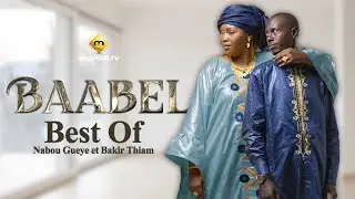 Série - Baabel - Saison 1 - Nabou Gueye et Bakir Thiam - Best Of