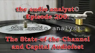 E200: The State of the Channel and Capital Audiofest