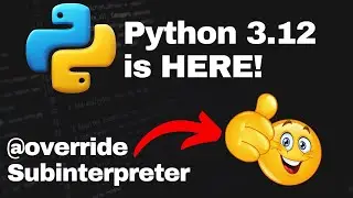 Python 3.12 is OUT - New Python Features in Detail