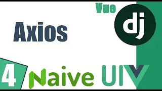 🐍  Configurar Axios en un proyecto en Vue - Naive UI Vue 3 