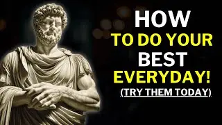 12 Stoic Secrets for Doing Your Best | Marcus Aurelius Stoicism