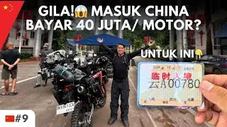 Expensive & Strict! This is How Hard It Is to Enter China by Motorcycle from Indonesia!